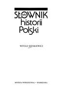 Cover of: Mały słownik historii Polski by Witold Sienkiewicz