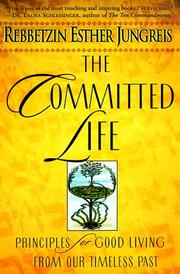 Cover of: The Committed Life by Esther Jungreis, Esther Jungreis