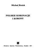 Cover of: Polskie koronacje i korony