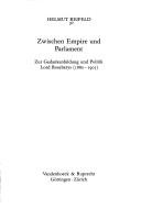 Cover of: Zwischen Empire und Parlament: zur Gedankenbildung und Politik Lord Roseberys (1880-1905)