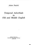 Temporal adverbials in Old and Middle English by Adam Pasicki