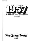1957, a revolta dos posseiros by Iria Zanoni Gomes