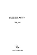 Cover of: Maritime Arklow by Frank Forde