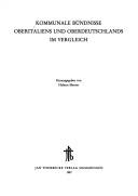 Cover of: Kommunale Bündnisse Oberitaliens und Oberdeutschlands im Vergleich