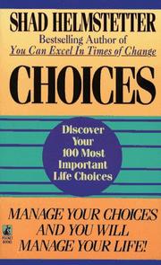Cover of: Choices: Discover your 100 Most Important Life Choices