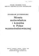 Cover of: Moneta możnowładcza i kościelna w Polsce wczesnośredniowiecznej