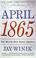 Cover of: April 1865