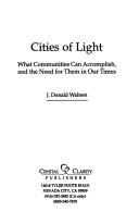 Cover of: Cities of light: a plan for this age