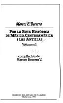 Cover of: Por la ruta histórica de México, Centroamérica i las Antillas