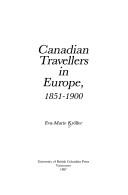 Cover of: Canadian travellers in Europe, 1851-1900