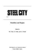 Cover of: Steel city by edited by M.J. Dear, J.J. Drake, and L.G. Reeds.