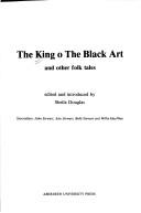 Cover of: The King o the black art and other folk tales