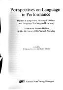 Cover of: Perspectives on language in performance: studies in linguistics, literary criticism, and language teaching and learning : to honour Werner Hüllen on the occasion of his sixtieth birthday