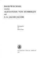 Cover of: Briefwechsel zwischen Alexander von Humboldt und C.G. Jacob Jacobi by Alexander von Humboldt