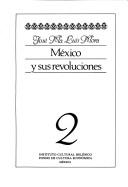 Cover of: México y sus revoluciones
