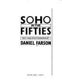 Cover of: Soho in the fifties