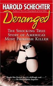 Cover of: Deranged: The Shocking True Story of America's Most Fiendish Killer