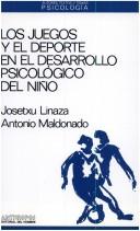 Los juegos y el deporte en el desarrollo psicológico del niño by Josetxu Linaza