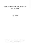 A bibliography of the works of Neil M. Gunn by C. J. L. Stokoe