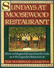 Cover of: Sundays at Moosewood Restaurant: Ethnic and Regional Recipes from the Cooks at the Legendary Restaurant (Cookery)