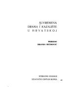 Cover of: Suvremena drama i kazalište u Hrvatskoj