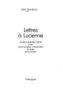 Cover of: Lettres à Lucienne et deux poèmes inédits