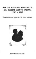 Cover of: Polish marriage applicants, St. Joseph County, Indiana, 1905-1915