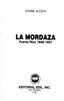 Cover of: La mordaza by Ivonne Acosta, Ivonne Acosta