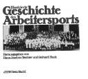 Cover of: Illustrierte Geschichte des Arbeitersports