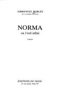 Cover of: Norma, ou, L'exil infini: roman