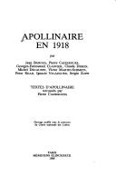 Apollinaire en 1918 by Jean Burgos, Guillaume Apollinaire, Pierre Caizergues