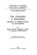 Cover of: Les Italiens à Byzance by édition et présentation de documents par Michel Balard, Angeliki E. Laiou et Catherine Otten-Froux.