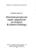 Cover of: Dziewiętnastowieczne napisy epigraficzne na ziemiach Królestwa Polskiego