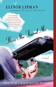 Cover of: Then she found me | Elinor Lipman