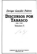 Cover of: Discursos por Tabasco, 1983-1987