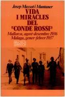 Cover of: Vida i miracles del "Conde Rossi": Mallorca, agost-desembre 1936/Màlaga, gener-febrer 1937