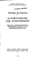 Cover of: Autorytaryzm, lęk, konformizm by Jadwiga Koralewicz