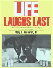 Cover of: Life Laughs Last: 200 More Classic Photos from the Famous Back Page of America's Favorite Magazine