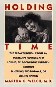 Cover of: Holding Time by Martha G. Welch, Mary Ellen Mark