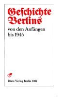Cover of: Geschichte Berlins, von den Anfängen bis 1945