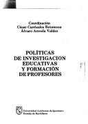 Cover of: Políticas de investigación educativas y formación de profesores