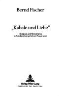 Cover of: "Kabale und Liebe": Skepsis und Melodrama in Schillers bürgerlichem Trauerspiel