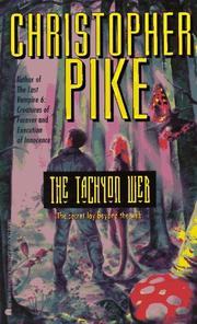 Cover of: The TACHYON WEB by Christopher Pike