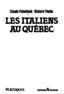Cover of: Les Italiens au Québec by Claude Painchaud
