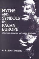 Myths and symbols in pagan Europe by Hilda Roderick Ellis Davidson