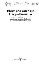 Epistolario completo Ortega-Unamuno by José Ortega y Gasset