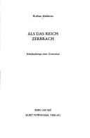Cover of: Als das Reich zerbrach: Schicksalswege einer Generation