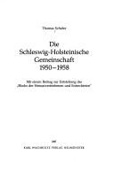 Cover of: Die Schleswig-Holsteinische Gemeinschaft, 1950-1958: mit einem Beitrag zur Entstehung des "Blocks der Heimatvertriebenen und Entrechteten"