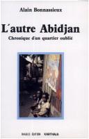 Cover of: L' autre Abidjan: histoire d'un quartier oublié