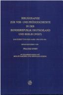 Cover of: Bibliographie zur Vor- und Frühgeschichte in der Bundesrepublik Deutschland und Berlin (West): das Schrifttum der Jahre 1980 und 1981